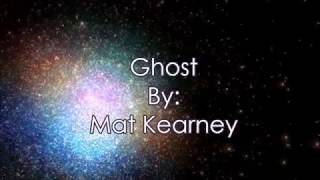 Mat Kearney Ghost (Lyric Video)