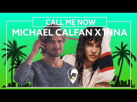Michael Calfan x INNA - Call Me Now [Lyric Video]