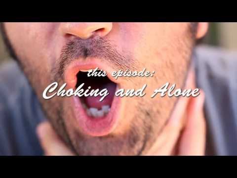 Choking and Alone - Human Survival Tips