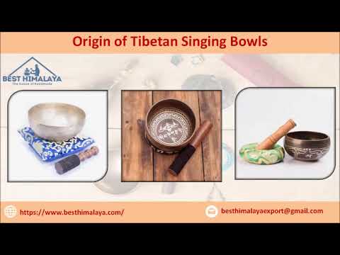 Origin of Tibeaten Singing Bowls - www.besthimalaya.com