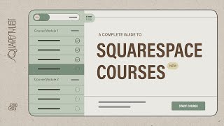 NEW | A Complete Guide to Squarespace Courses