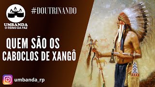 Doutrinando - Caboclos de Xangô