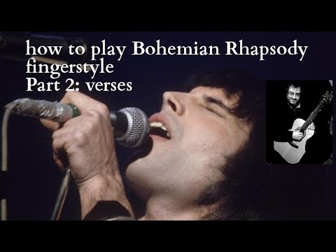 How to Play Bohemian Rhapsody - fingerstyle guitar lesson part 2 - Verses