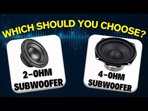 2-Ohm Subwoofer vs 4-Ohm Subwoofer - Which One Should You Choose?