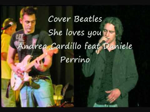 Cover Beatles She loves you @ Andrea Cardillo feat Daniele Perrino