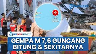 Wilayah Sulut Diguncang Gempa M 7,6,  BMKG Keluarkan Peringatan Tsunami di Sejumlah Titik