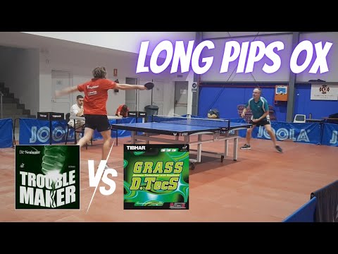 LONG PIPS OX MATCH ⚔️ Dr. Neubauer Trouble Maker vs Tibhar Grass D.Tecs