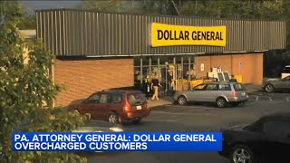 Dollar General to pay Pa. $1.5M for allegedly overcharging customers