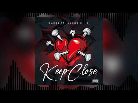 Sauc3- Keep Close (Official Audio Visualizer)