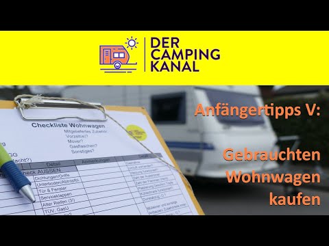 Anfängertipps V: Wohnwagen gebraucht kaufen