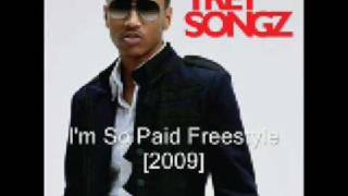 Trey Songz - I&#39;m So Paid Freestyle [2009]