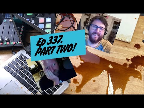 60 Cycle Hum: LIVE - PART TWO of ep 337.