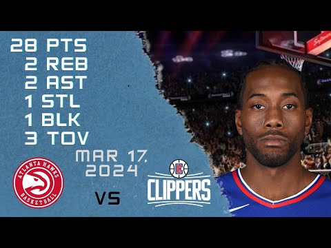 Kawhi Leonard player Full Highlights vs HAWKS NBA Regular season game 17-03-2024