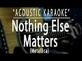 Nothing else matters - Metallica (Acoustic karaoke)