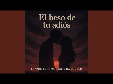 El Beso De Tu Adiós