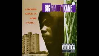 Big Daddy Kane - Here Comes Kane, Scoob, & Scrap (Easy Mo Bee Prod. 1993)
