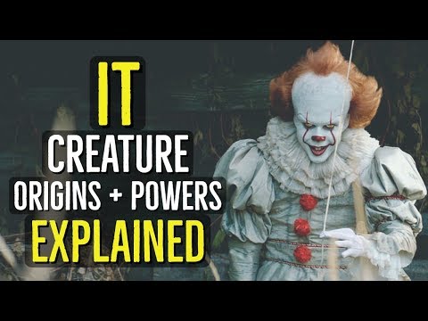IT (Creature) ORIGINS + POWERS Explained