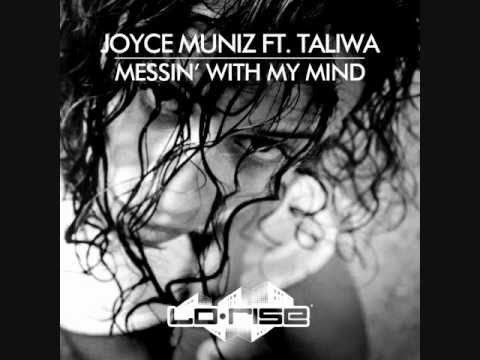 Joyce Muniz - Messin' With My Mind ft. Taliwa (Original Mix)