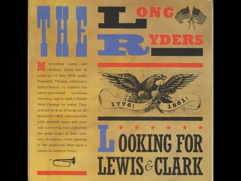 The Long Ryders - Looking For Lewis And Clark (1985)