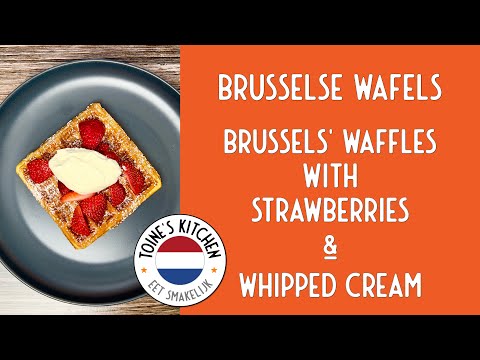 How to Make Brussels Waffles with Strawberries & Cream, A Nostalgic Taste of Our Trips to Valkenburg