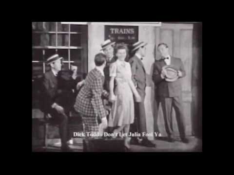 Don't Let Julia Fool Ya (1941) - Dick Todd
