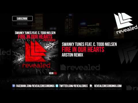 Swanky Tunes feat. C. Todd Nielsen - Fire In Our Hearts (Arston Remix) [OUT NOW!]
