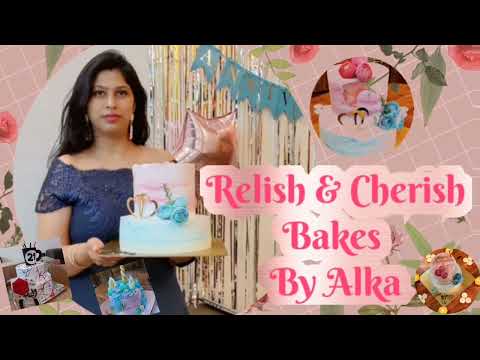 Relish & Cherish Bakes | By Alka | homemade Cakes 🎂| amazing offers | Book now for free cup cakes 🎂