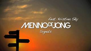 Menno de Jong ft. Kristina Sky - Signals