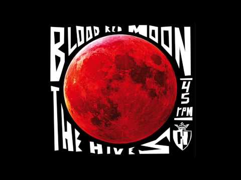 The Hives - Blood Red Moon