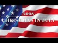 4th of July Series- 2008: Christmas in July