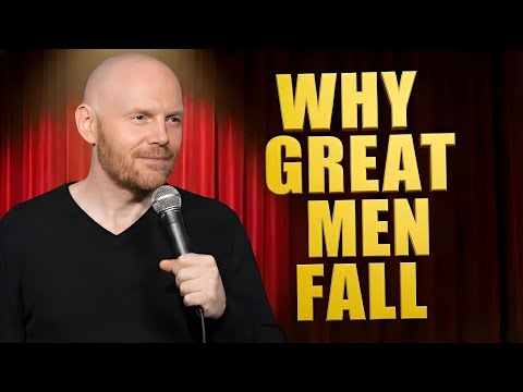 Bill Burr Explains Why Great Men Ruin Their Lives (Arnold, Tiger, Kobe) 🤣💀🔥 | Stand-up Comedy