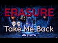 Erasure Take Me Back 2024 Remix
