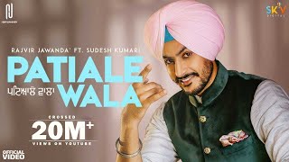 Patiale Wala (Full Video) Rajvir Jawanda | Sudesh Kumari | Kulshan Sandhu | New Punjabi Songs 2021