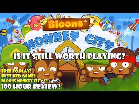 Bloons Monkey City - Still Worth Playing In 2024? [100 Hour Review!]