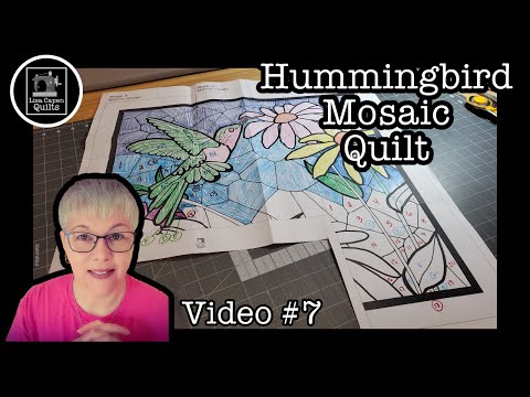 Hummingbird Mosaic Art Quilt - Live hangout and doing week #7 pieces