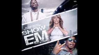 Wankaego Ft Lil Boosie, Webbie &amp; K Camp - Show Em (Official Song)