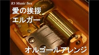 Download lagu 愛の挨拶/エルガー【オルゴール】 mp3 Download lagu 愛の挨拶/エルガー【オルゴール】 mp3