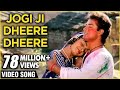 Jogi Ji Dheere Dheere Lyrics