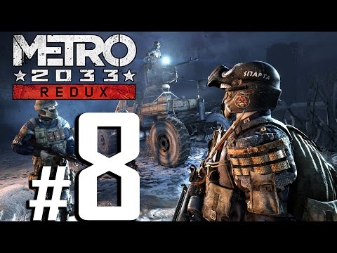 Metro 2033 Redux Walkthrough HD - Ghosts - Part 8 [PC 1080p No Commentary]