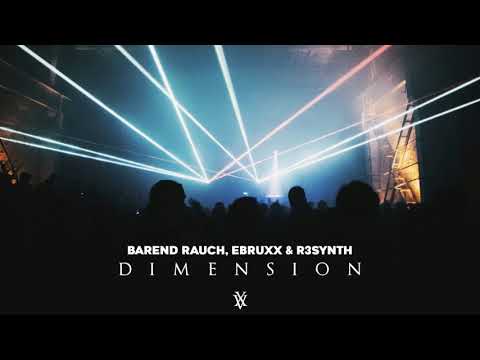 Barend Rauch, EBRUXX & R3SYNTH - Dimension