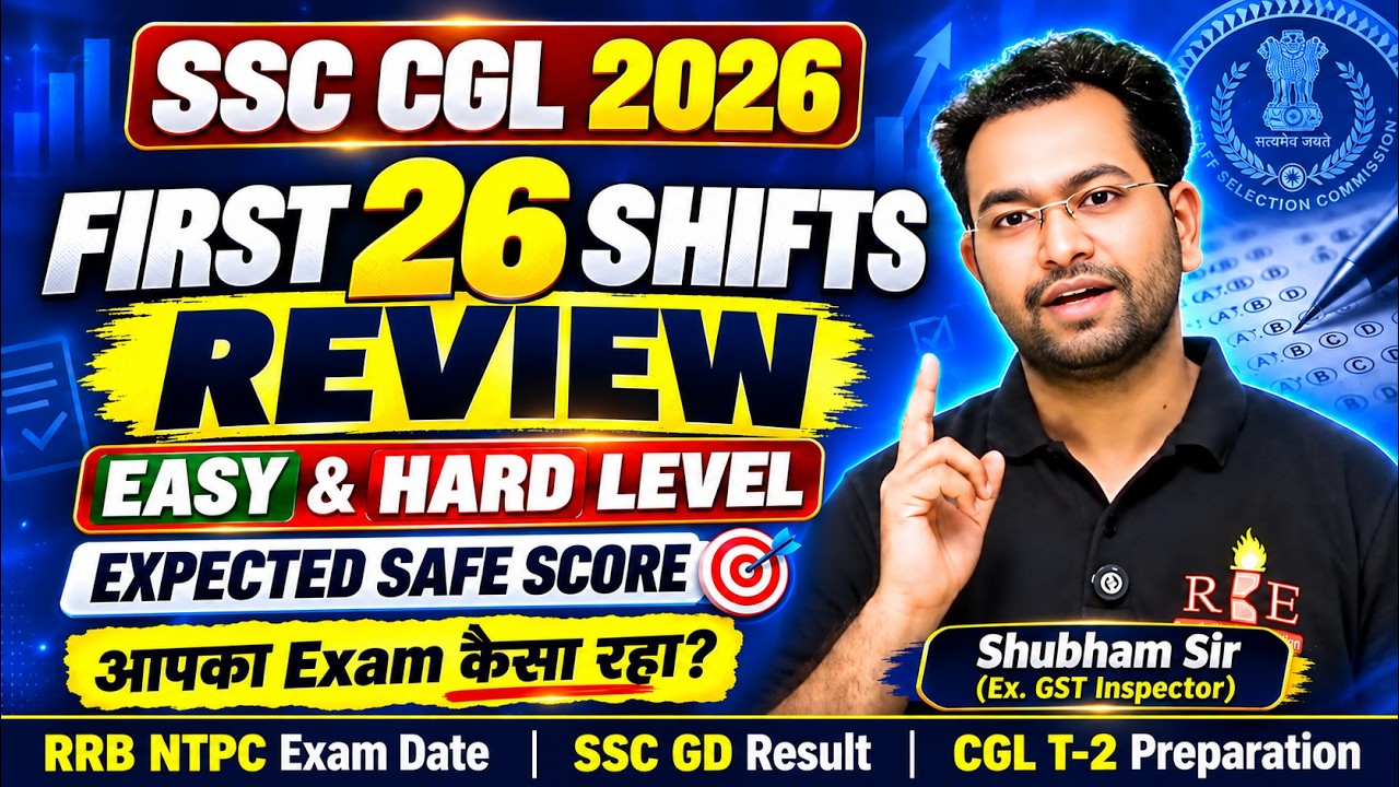 SSC CGL 2026 First 26 Shifts Review, Safe Score, mains preparation & other updates| Shubham Sir