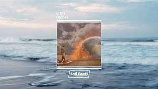 L. Dre - Decode