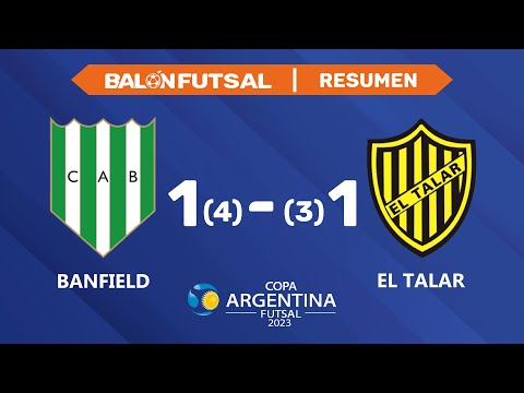 32avos DE FINAL COPA ARGENTINA DE FUTSAL 2023 (BANFIELD vs EL TALAR) | RESUMEN BALÓN