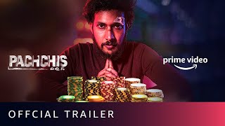 Pachchis - Official Trailer | Raamz, Swetaa Varma, Ravi Varma | Amazon Prime Video