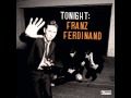 Franz Ferdinand - Lucid Dreams (Original version ...