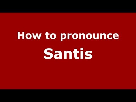 How to pronounce Santis (Italian/Italy) - PronounceNames.com