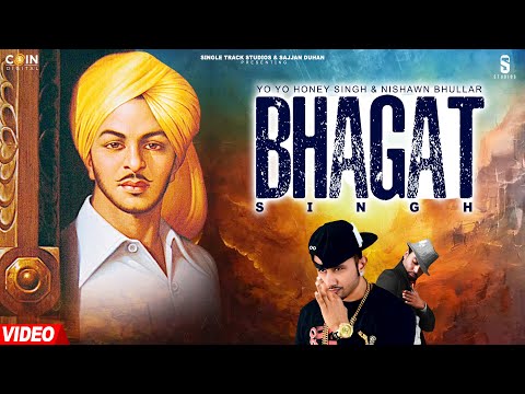 Bhagat Singh (Official Video) Yo Yo Honey Singh & Nishawn Bhullar || Latest Punjabi Songs