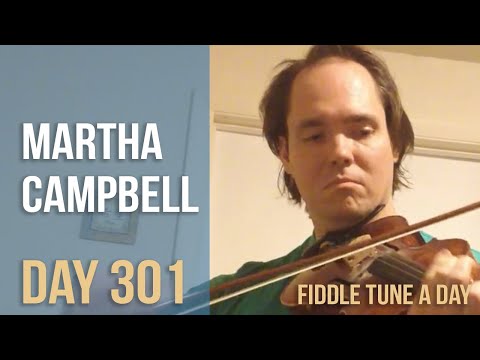 Martha Campbell - Fiddle Tune a Day - Day 301