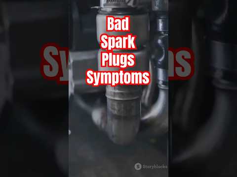 Bad Spark Plugs? Watch For These Symptoms!