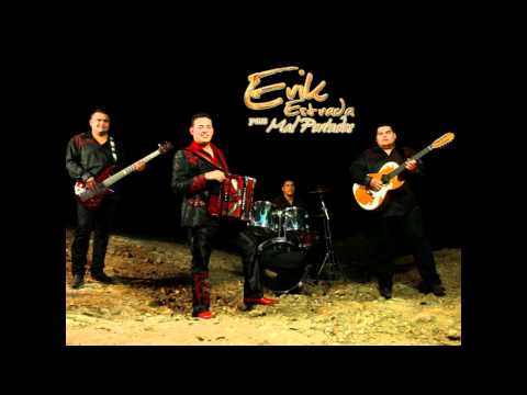 Los versos de mi alma - Erik Estrada Y Sus Mal Portados